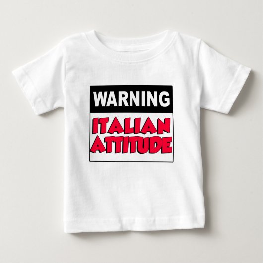 警告のイタリアン態度 ベビーTシャツ (正面)