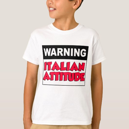 警告のイタリアン態度 Tシャツ (正面)