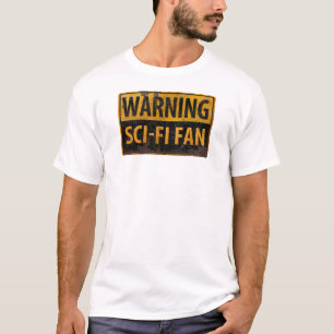 警告のサイファイファン-金属の危険の注意の印 Tシャツ