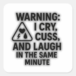 警告のステッカー – I Cry, Cuss, & Law スクエアシール