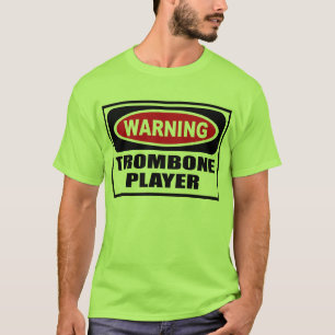 警告のトロンボーンプレーヤーの人のTシャツ Tシャツ