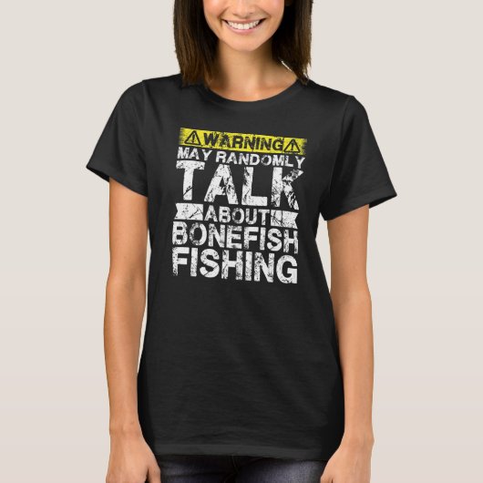 警告のメイが魚釣りの魚について語る Tシャツ (正面)
