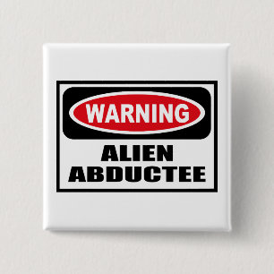 警告の外国のABDUCTEEボタン 缶バッジ