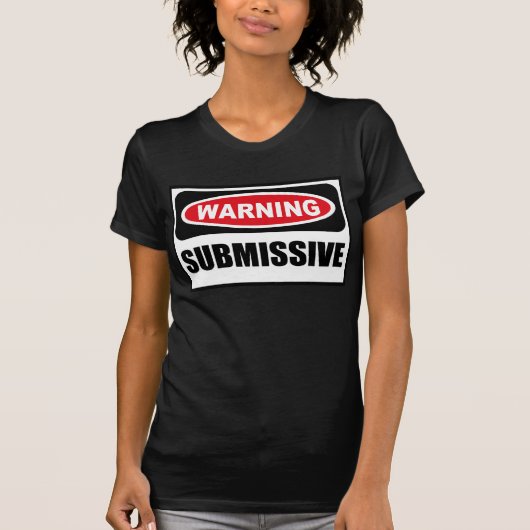 警告の従順な女性の暗いTシャツ Tシャツ (正面)