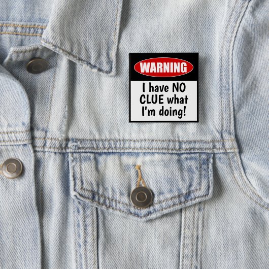 警告の:何をやっているのかさっぱり分からないおもしろい 缶バッジ (インサイチュ)