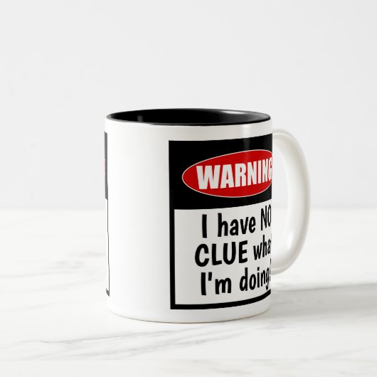 警告の:私が何をしているのか見当もつかない!可愛おもしろいい ツートーンマグカップ (正面右)
