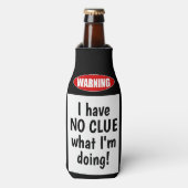警告の:私は何をしているのか見当もつかない。おもしろい ボトルクーラー (ボトル正面)