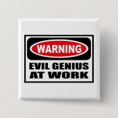 警告のEVIL GENIUS AT WORKボタン 缶バッジ (正面)