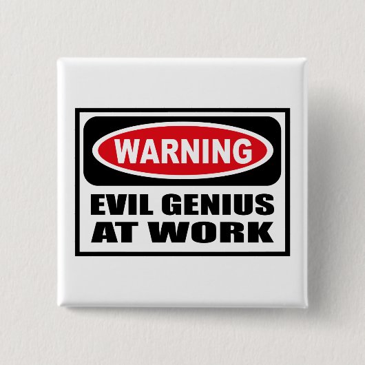 警告のEVIL GENIUS AT WORKボタン 缶バッジ (正面)