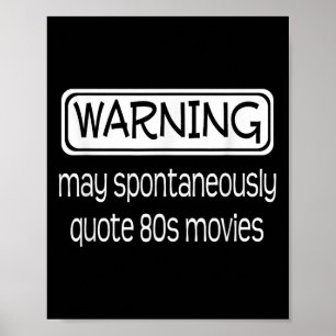 警告のMay Autonovely引用文80s映画おもしろいI ポスター