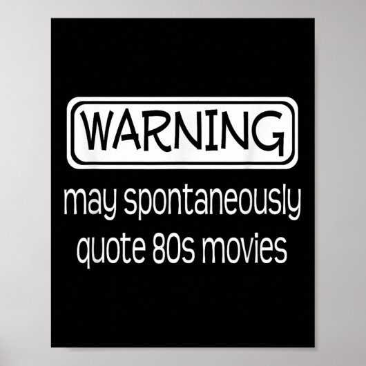 警告のMay Autonovely引用文80s映画おもしろいI ポスター (正面)