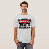 警告はヤギの人のTシャツの用心します Tシャツ (正面フル)