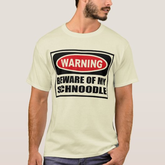 警告は私のSCHNOODLEの人のTシャツの用心します Tシャツ (正面)