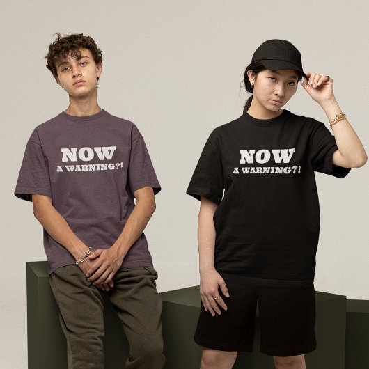 警告は近い？！ Tシャツ