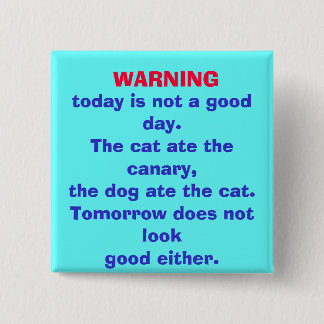 警告は、今日よい日ではないです。 ボタン 缶バッジ