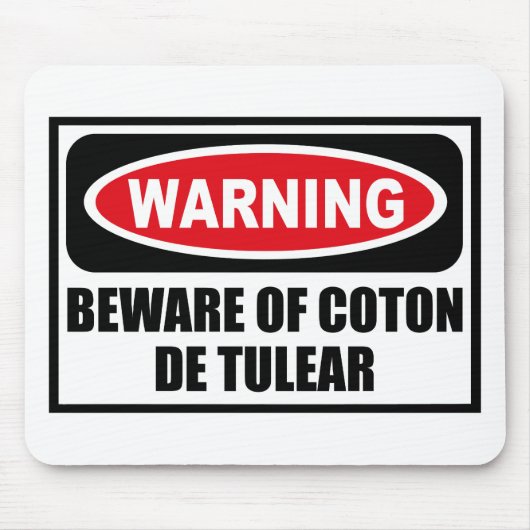 警告はCOTON DE TULEARのマウスパッドの用心します マウスパッド (正面)