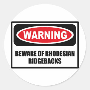 警告はRHODESIAN RIDGEBACKSのステッカーの用心します ラウンドシール
