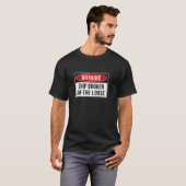 警告標識 – 緩いジョブの船舶ブローカおもしろいー Tシャツ (正面フル)