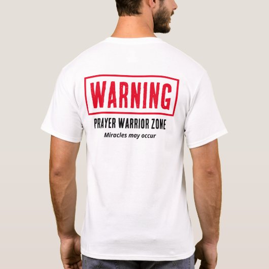 警告祈りの戦士ゾーン奇跡のクリスチャン楽しいデザイン Tシャツ (裏面)