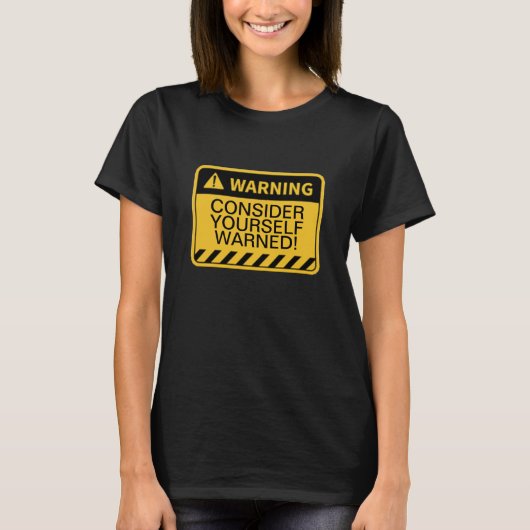 警告考え警告ろ!T-シャツ Tシャツ (正面)