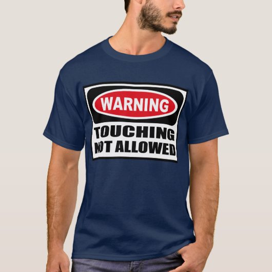 警告許可されなかった人の暗いTシャツに触れます Tシャツ (正面)