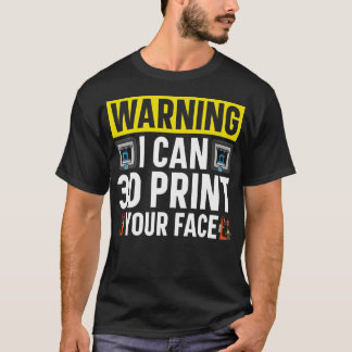 警告!あなたの顔を3Dプリントできる3Dプリンター Tシャツ