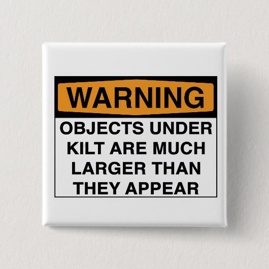 警告-キルトの下の大きい目的 缶バッジ (正面)