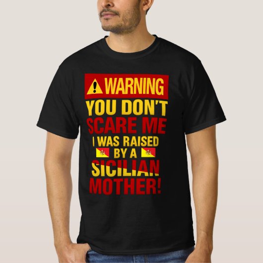 警告 シチリア人じゃないから怖くないわよ Tシャツ (正面)