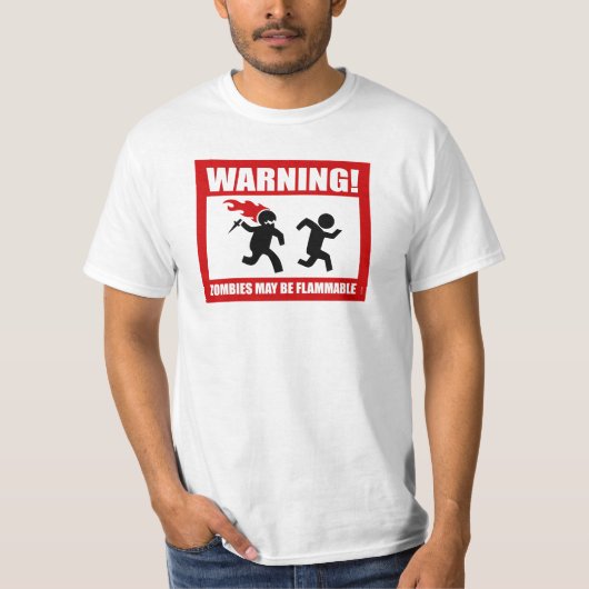 警告! ゾンビは可燃性のTシャツであるかもしれません Tシャツ (正面)