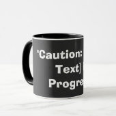"警告： [テキスト]が進行中" マグカップ (正面左)