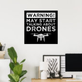 警告!ドローンについて話し始めるかもしれない ポスター (ホームオフィス)