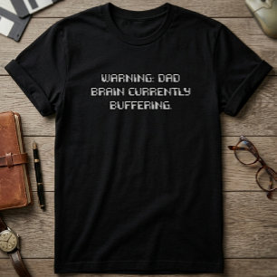 警告 パパの脳 バッファリング中 引用 Tシャツ