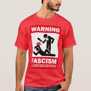警告: ファシズム Tシャツ