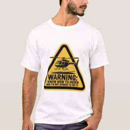 警告: ホバリングの達人です Tシャツ
