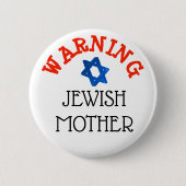 警告: ユダヤ人の母親のユーモア ボタン 缶バッジ (正面)