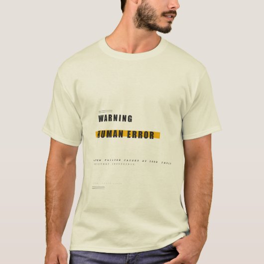警告 人為的ミス 楽しい テクノロジー タイポグラフィ デザイン Tシャツ (正面)