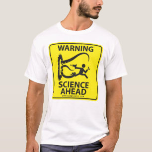 警告! 前方の科学! Tシャツ