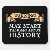 警告!歴史について話し始めるかもしれないおもしろい マウスパッド (正面)