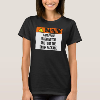 警告:私がワシントンでクルーズのドリンクパッケージを手に入れた Tシャツ