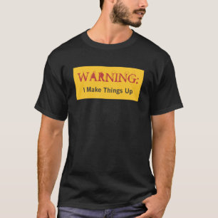警告: 私は事を構成します Tシャツ