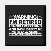 警告:私は引退しました 面白い引退 退職者 マグネット (正面)