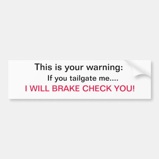 警告…私は点検を壊します バンパーステッカー (正面)