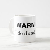 警告: 私は物の言えない事をします コーヒーマグカップ (正面左)