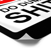 警告 私は馬鹿なことをする ポスター (角)