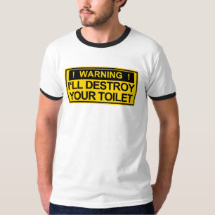 警告: 私はYoutの洗面所- Tシャツ--を破壊します Tシャツ