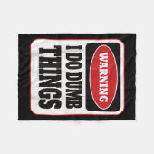 警告: 私、馬鹿なことします - 皮肉屋のためのスタッフィード・テーマ フリースブランケット (正面(横))