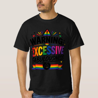 警告：過剰なファビュラスネス  Tシャツ