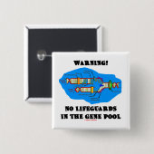 警告! 遺伝子給源のライフガード無し 缶バッジ (正面&裏面)