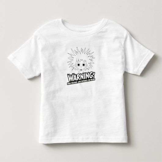 警告!高電圧、低忍耐、フィルターなし! トドラーTシャツ (正面)