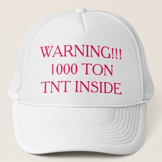 警告!!!1000 Ton Tnt Inside Trucker Hat キャップ (正面)